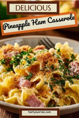 Homemade Pineapple Ham Casserole dish served in a baking dish