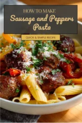 Delicious Sausage and Peppers Pasta dish with colorful peppers and savory sausage
